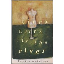 Tirra Lirra by the River, by Jessica Anderson. TPB