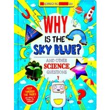 Why Is The Sky Blue? (And Other Science Questions)