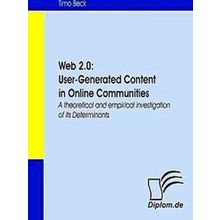 Web 2.0: User-Generated Content in Online Communities