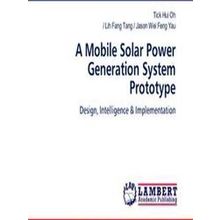 A Mobile Solar Power Generation System Prototype