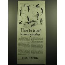 1928 Fels-Naptha Soap Ad - Don't let it loaf between washdays