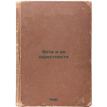 Yalta i ee okrestnosti. In Russian /Yalta and its environs