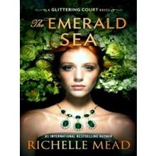 The Emerald Sea - Richelle Mead