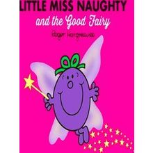 Mr. Men Little Miss Magic Little Miss Naughty And The Good Fairy - Adam Hargreav