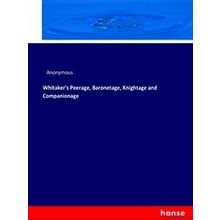 Whitaker's Peerage, Baronetage, Knightage and Companionage