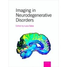Imaging in Neurodegenerative Disorders - Luca Saba