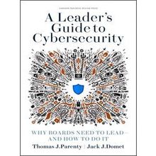 A Leader's Guide to Cybersecurity