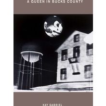 A Queen In Bucks County