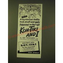 1951 Rand McNally Ad - Kon-Tiki and I by Erik Hesselberg