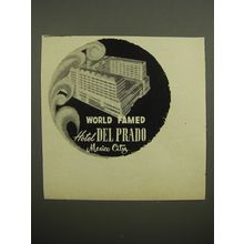 1955 Hotel Del Prado Advertisement - World Famed Hotel Del Prado Mexico City