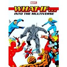 What If? Into The Multiverse Omnibus Vol. 1