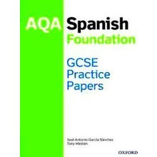 Aqa Gcse Spanish Foundation Practice Papers - Tony Weston
