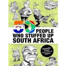 50 People Who Stuffed Up South Africa