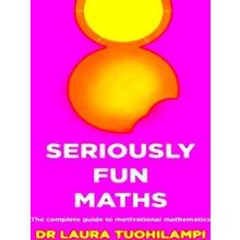 Seriously Fun Maths