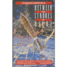 Between the Strokes of Night, by Charles Sheffield