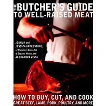 Butchers Guide To Well Raised Me - Joshua Applestone