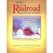 When Railroad Leaves Town V01