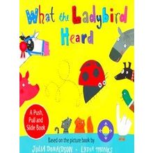 What The Ladybird Heard: A Push, Pull And Slide Board Book