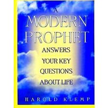 A Modern Prophet Answers Your Key Questions About Life