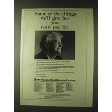 1979 Americana Healthcare Center Ad - You Can't Pay For