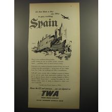 1952 TWA Trans World Airlines Ad - It's less than a day via TWA to gay Spain