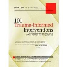 101 Trauma-Informed Interventions