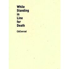 While Standing In Line For Death