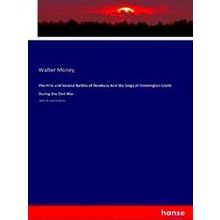 The First and Second Battles of Newbury And the Siege of Donnington Castle Durin