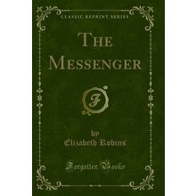 The Messenger (Classic Reprint)