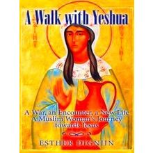 A Walk With Yeshua