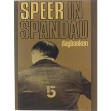 Speer In Spandau, Dagboeken - Albert Speer