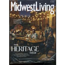 Midwest Living Magazine FALL 2025- THE HERITAGE ISSUE NEW IN PLASTIC