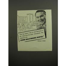 1952 Lord Baltimore Hotel Ad - One big reason I like to visit Baltimore