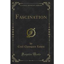 Fascination (Classic Reprint)