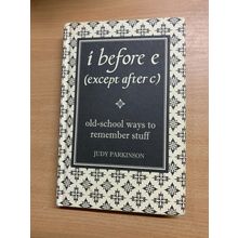 2007 "I BEFORE E (EXCEPT AFTER C)" OLD SCHOOL WAYS HARDBACK BOOK (P3)