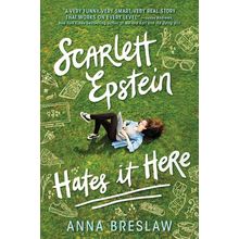 Scarlett Epstein Hates It Here [Hardcover] Breslaw, Anna