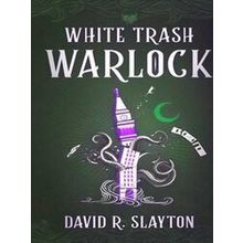 White Trash Warlock Adam Binder Novels, 1
