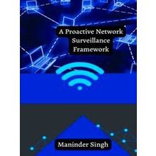 A Proactive Network Surveillance Framework