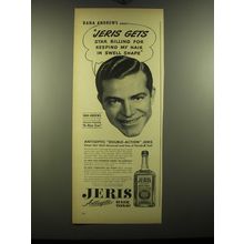 1948 Jeris Hair Tonic Ad - Dana Andrews says: Jeris gets star billing