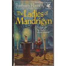 The Ladies of Mandrigyn, by Barbara Hambly. Sun Wolf and Starhawk 1