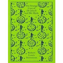 Penguin Clothbound Classics; Dr Jekyll And Mr Hyde - Robert Louis Stevenson