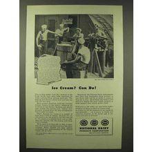 1945 National Dairy Ad - Ice Cream? Can Do!