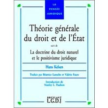 Theorie Generale Du Droit Et De L'etat. Suivi De La Doctrine Du Droit Naturel Et