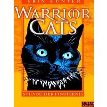 Warrior Cats 1/06. Stunde der Finsternis