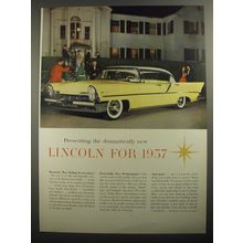 1956 Lincoln Cars Ad - Presenting the dramatically new Lincoln for 1957