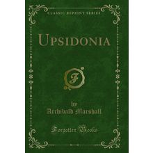 Upsidonia (Classic Reprint)