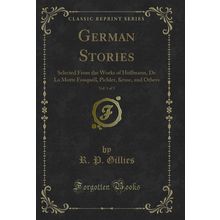 German Stories, Vol. 1 of 3 (Classic Reprint)