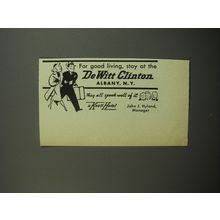 1955 DeWitt Clinton Hotel Ad - For good living, stay at the DeWitt Clinton
