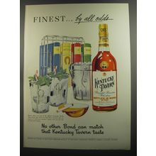 1952 Kentucky Tavern Bourbon Advertisement - Finest by all odds