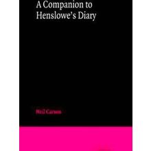 A Companion to Henslowe's Diary - Neil Carson